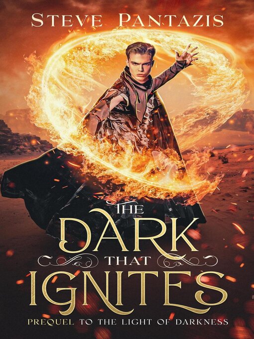 Title details for The Dark That Ignites by Steve Pantazis - Available